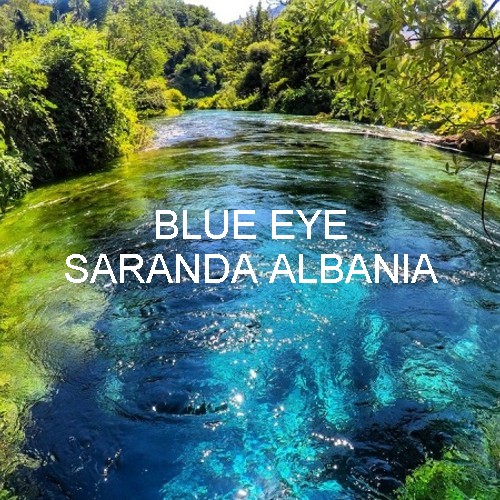 BLUE EYE SARANDE ALBANIA